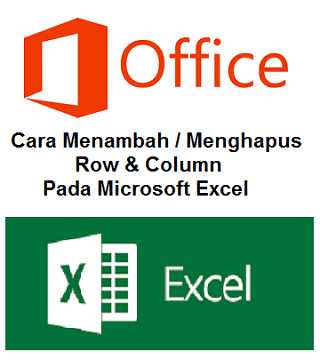 Cara Menambah atau Menghapus Row & Column Pada Microsoft Excel