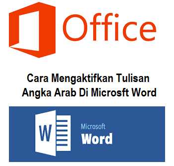Cara Mengaktifkan Tulisan Angka Arab Di Microsft Word