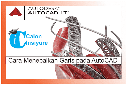 Gambar Cara Menebalkan Garis Pada AutoCAD